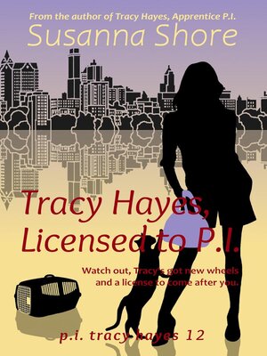 cover image of Tracy Hayes, Licensed to P.I.
